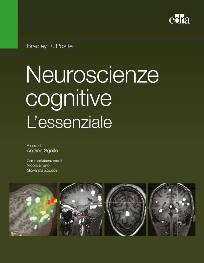 Neuroscienze cognitive. L'essenziale Neuroscienze cognitive. L'essenziale