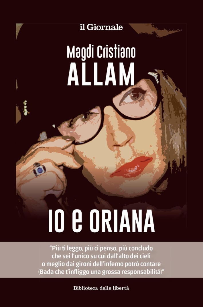 Io e Oriana Io e Oriana