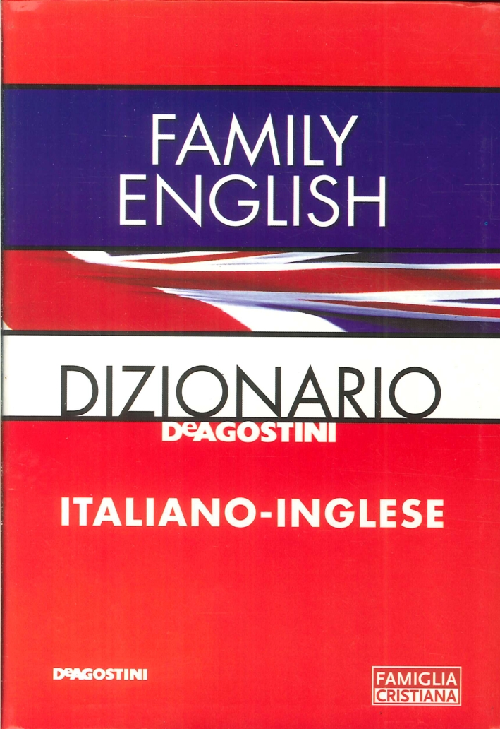 Family English. Dizionario Italiano-Inglese Family English. Dizionario Italiano-Inglese