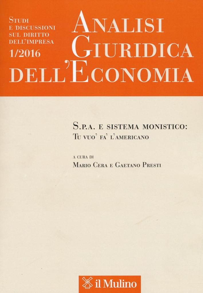 Analisi giuridica dell'economia (2016). Vol. 1. Analisi giuridica dell'economia (2016). Vol. 1.