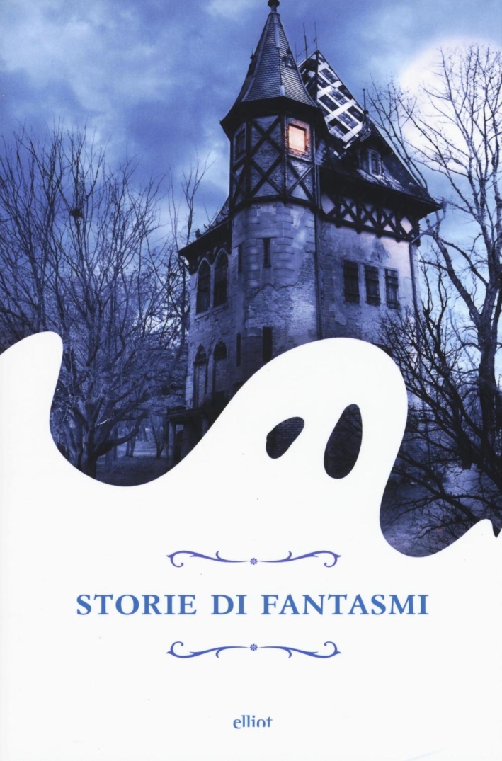 Storie di fantasmi. Storie di fantasmi.