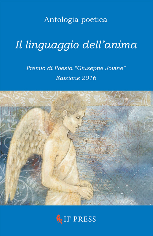Il linguaggio dell'anima. Premio di poesia Il linguaggio dell'anima. Premio di poesia