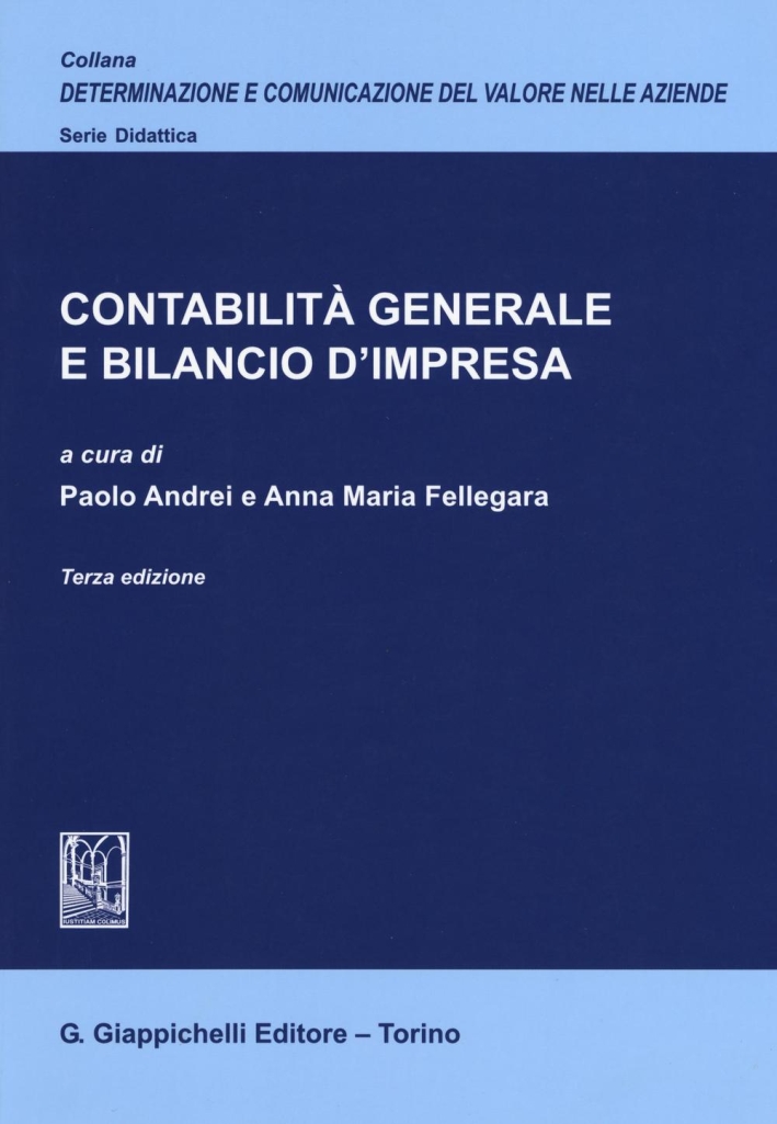 Contabilità generale e bilancio d'impresa Contabilità generale e bilancio d'impresa
