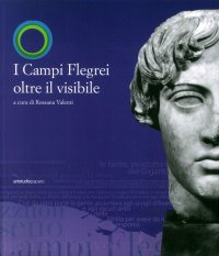 I Campi Flegrei Oltre il Visibile
