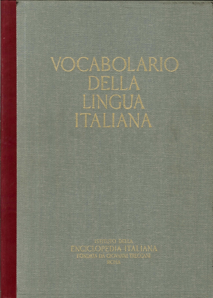 Il vocabolario della lingua italiana Treccani. Volume I. A-C Il vocabolario della lingua italiana Treccani. Volume I. A-C
