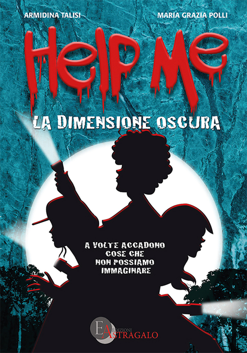 Help me. La dimensione oscura Help me. La dimensione oscura