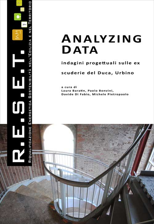 Analyzing Data. Indagini progettuali sulle ex scuderie del Duca, Urbino Analyzing Data. Indagini progettuali sulle ex scuderie del Duca, Urbino