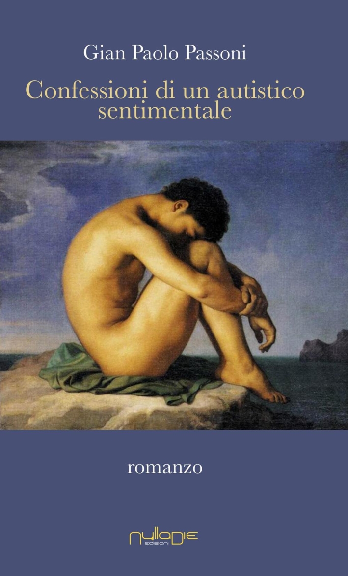 Confessioni di un autistico sentimentale Confessioni di un autistico sentimentale