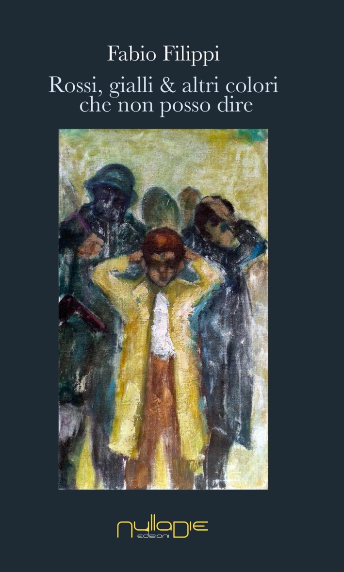 Rossi, gialli e altri colori che non posso dire Rossi, gialli e altri colori che non posso dire