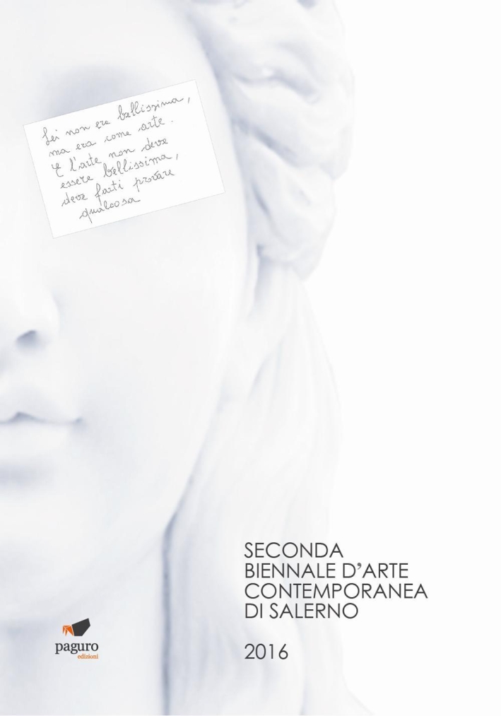 Biennale d'arte contemporanea di Salerno 2016 Biennale d'arte contemporanea di Salerno 2016