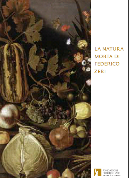 La natura morta di Federico Zeri La natura morta di Federico Zeri