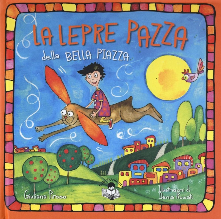 La lepre pazza della bella piazza La lepre pazza della bella piazza