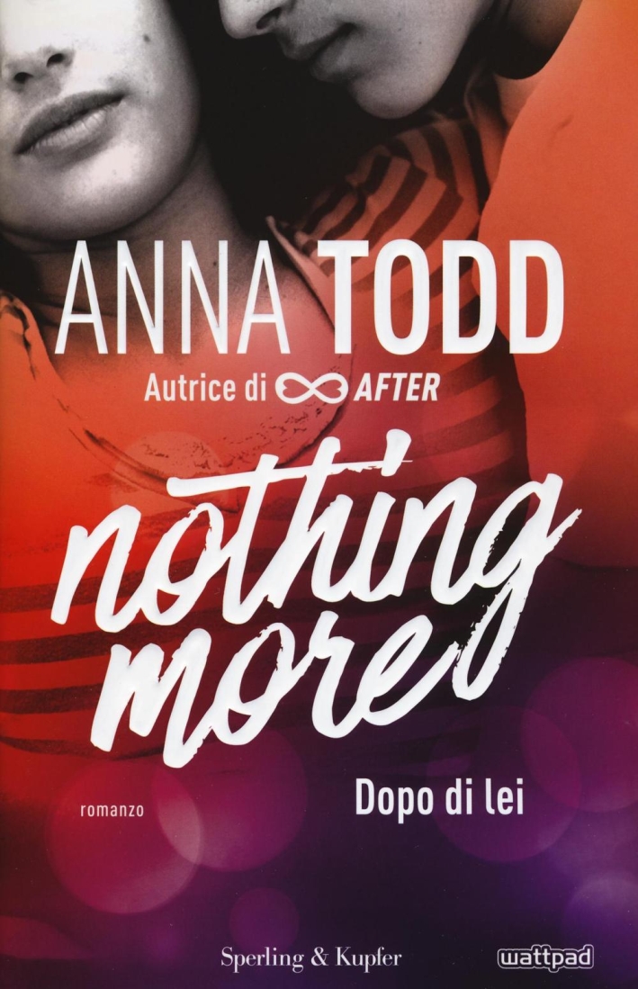 Dopo di lei. Nothing more. Vol. 1 Dopo di lei. Nothing more. Vol. 1