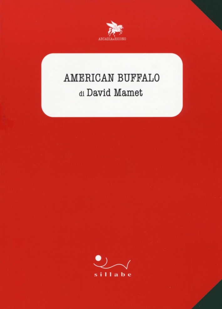 American Buffalo di David Mamet American Buffalo di David Mamet