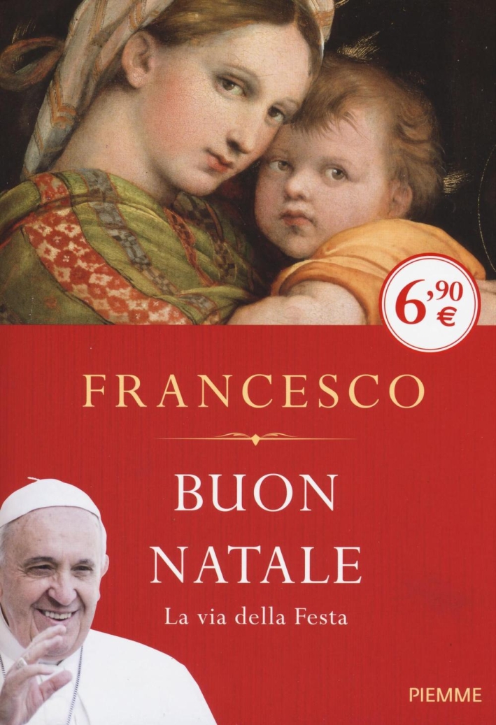 Buon Natale. La via della festa Buon Natale. La via della festa