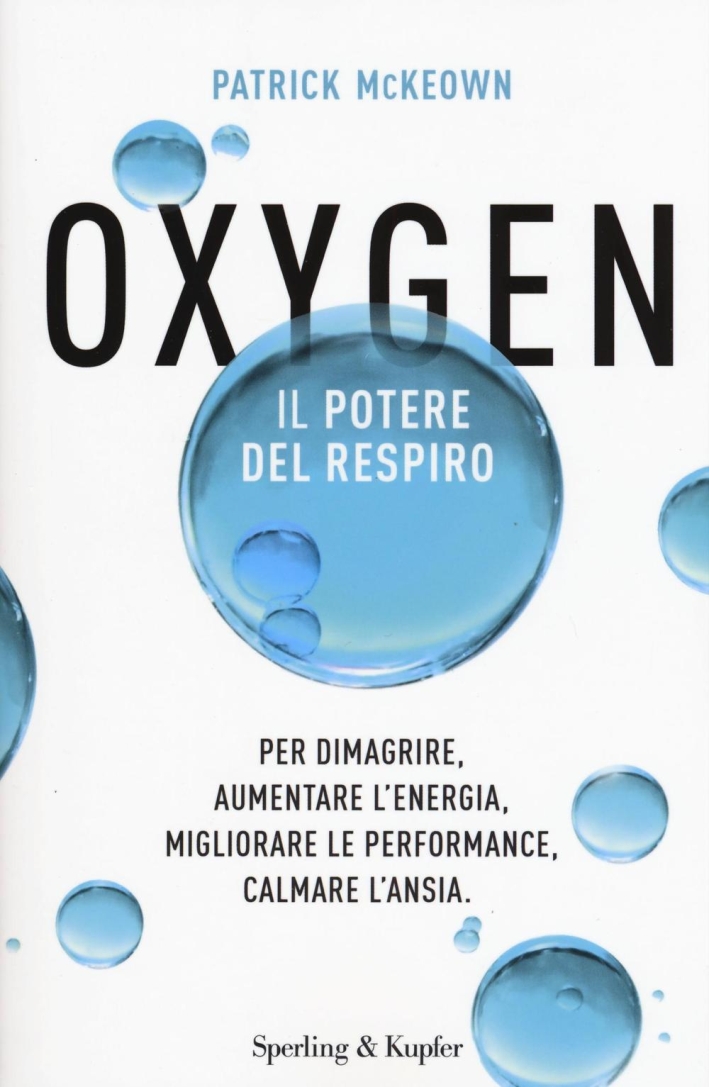 Oxygen. Il potere del respiro Oxygen. Il potere del respiro