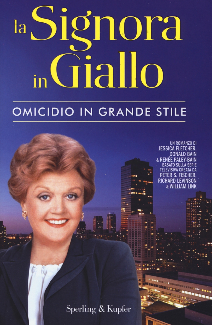 La signora in giallo. Omicidio in grande stile La signora in giallo. Omicidio in grande stile