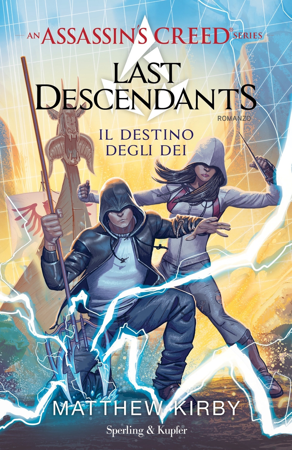 Assassin's Creed. Last descendants. Vol. 3: Il destino degli dei Assassin's Creed. Last descendants. Vol. 3: Il destino degli dei