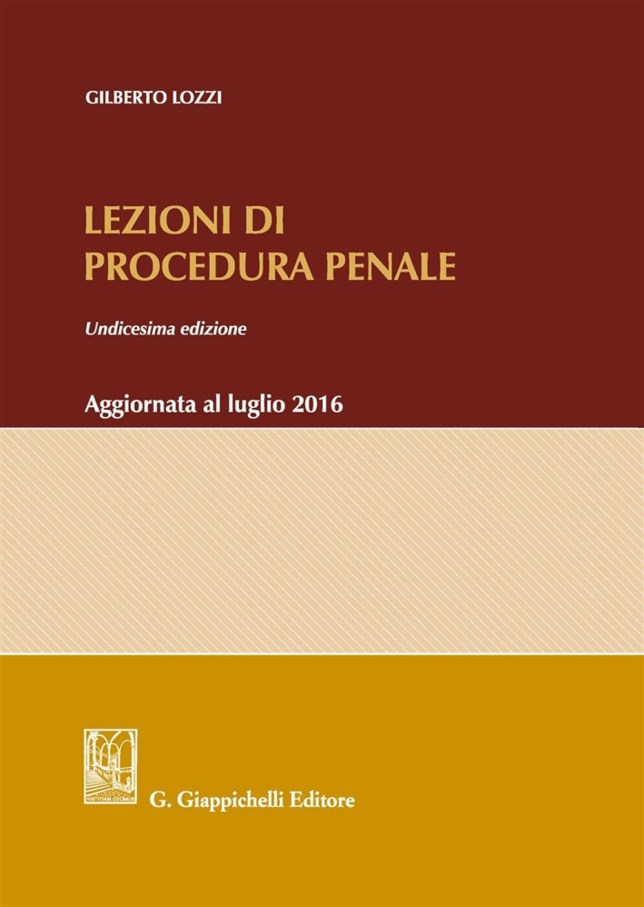 Lezioni di procedura penale Lezioni di procedura penale