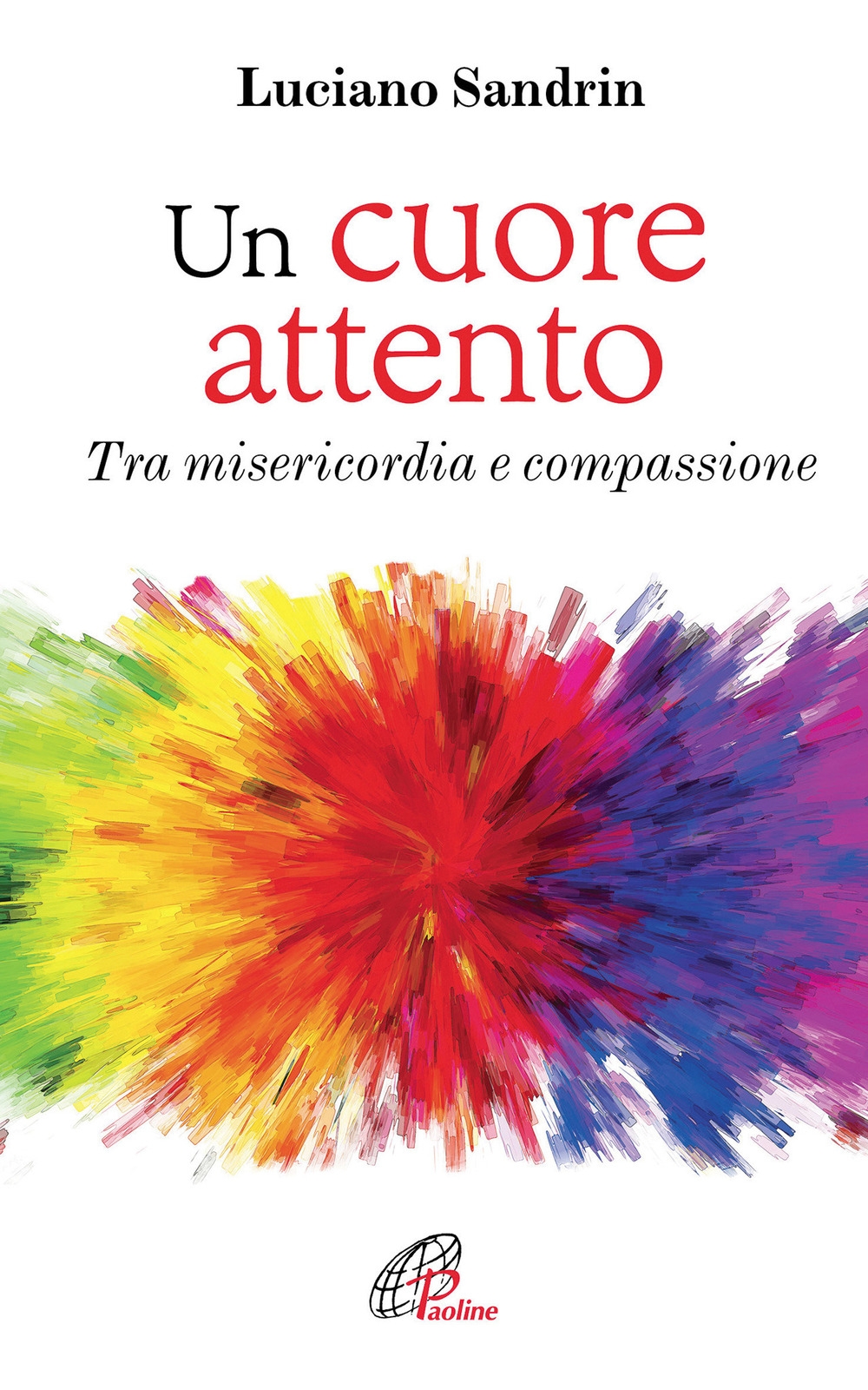 Un cuore attento. Tra misericordia e compassione Un cuore attento. Tra misericordia e compassione