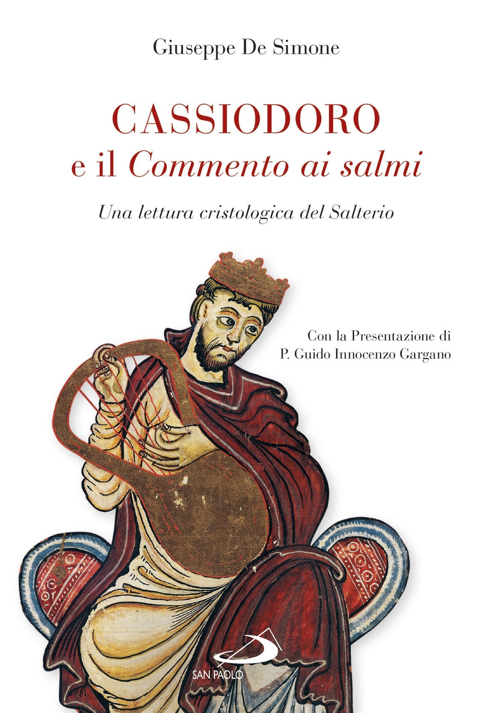 Cassiodoro e il commento ai salmi. Una lettura cristologica del Salterio Cassiodoro e il commento ai salmi. Una lettura cristologica del Salterio
