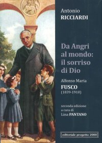 Da Angri al Mondo: il Sorriso di Dio. Alfonso Maria Fusco (1839-1910)