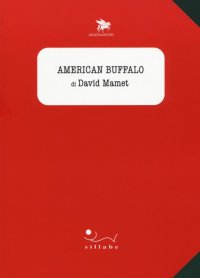 American Buffalo di David Mamet