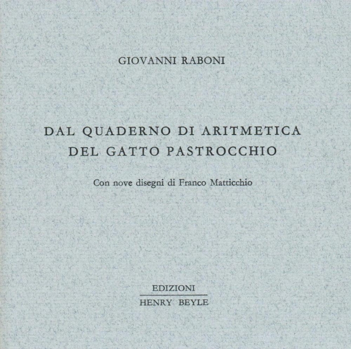 Dal quaderno di aritmetica del gatto pastrocchio Dal quaderno di aritmetica del gatto pastrocchio