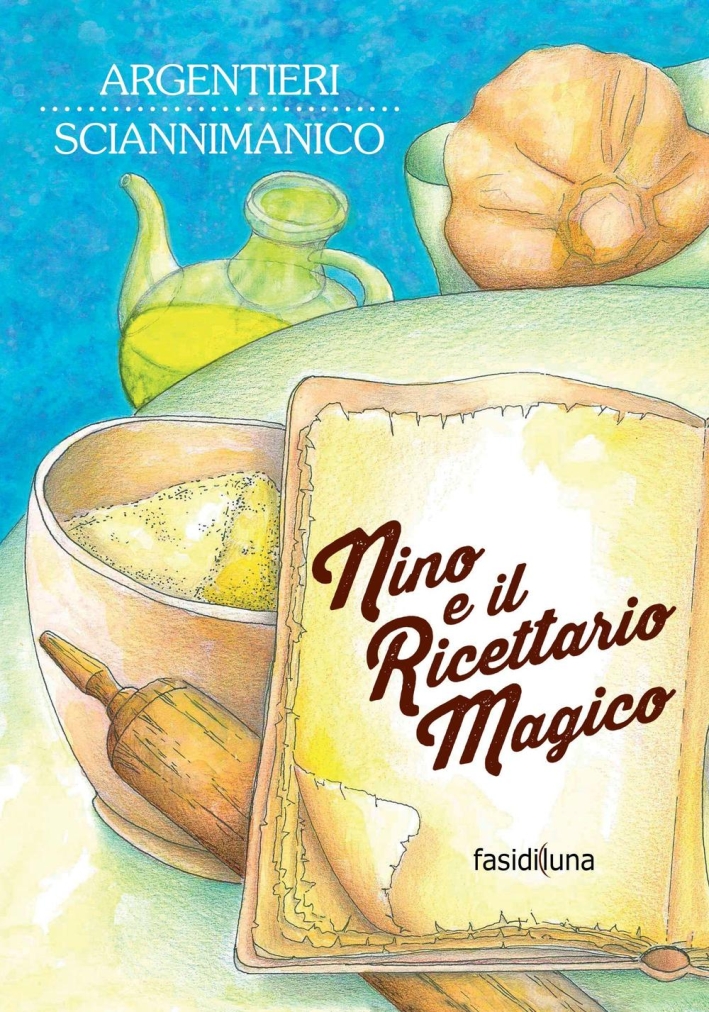Nino e il ricettario magico Nino e il ricettario magico