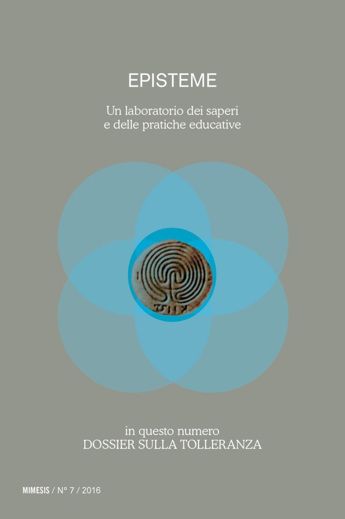 Episteme. Un laboratorio dei saperi e delle pratiche educative nella scuola superiore. Vol. 7 Episteme. Un laboratorio dei saperi e delle pratiche educative nella scuola superiore. Vol. 7