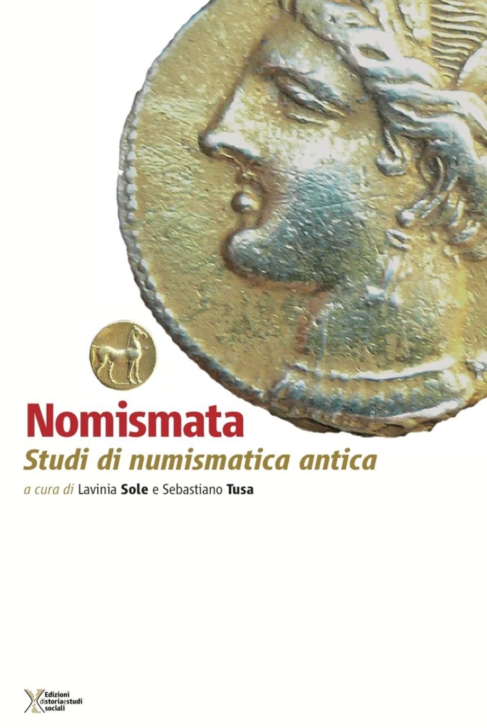 Nomismata. Studi di numismatica antica. Nomismata. Studi di numismatica antica.