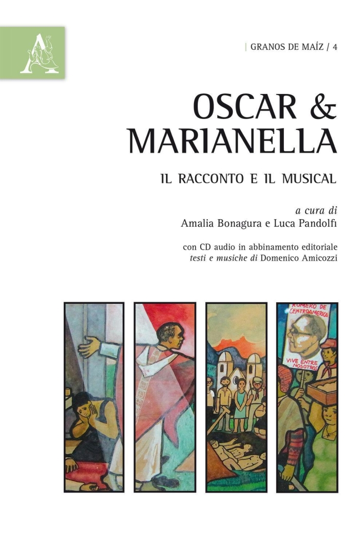 Oscar & Marianella. Il racconto e il musical. Con CD Audio. Oscar & Marianella. Il racconto e il musical. Con CD Audio.