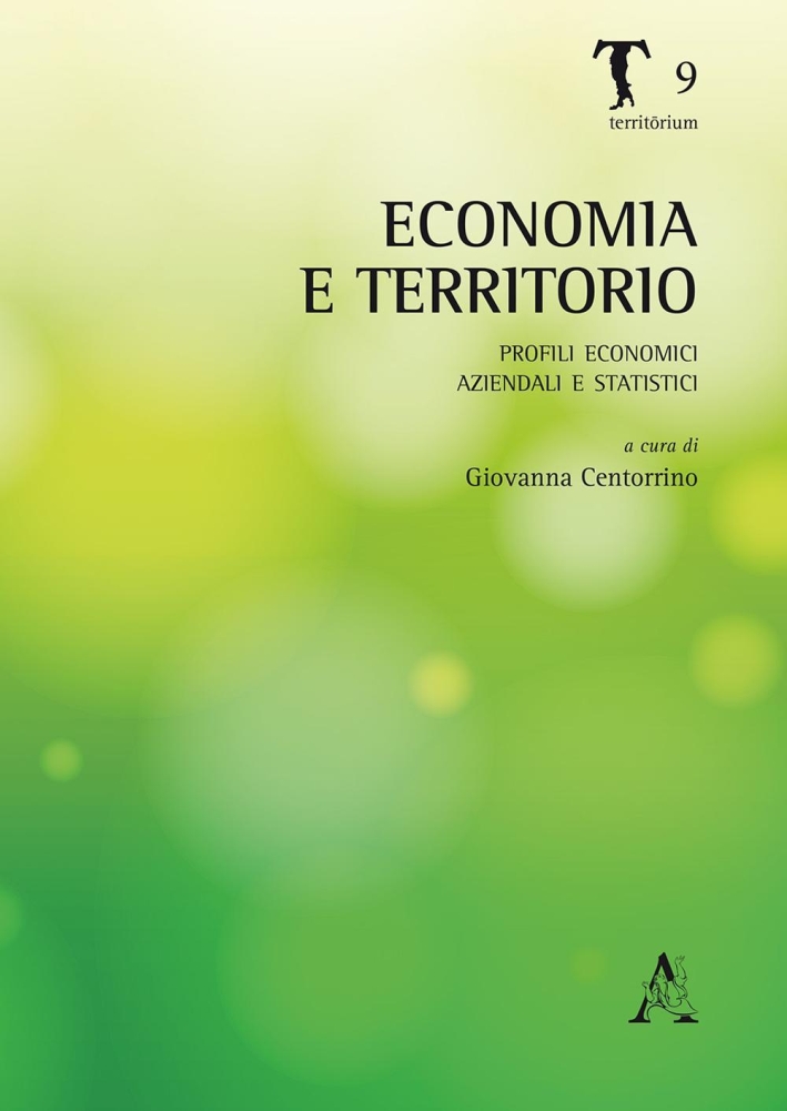 Economia e territorio. Profili economici, aziendali e statistici Economia e territorio. Profili economici, aziendali e statistici