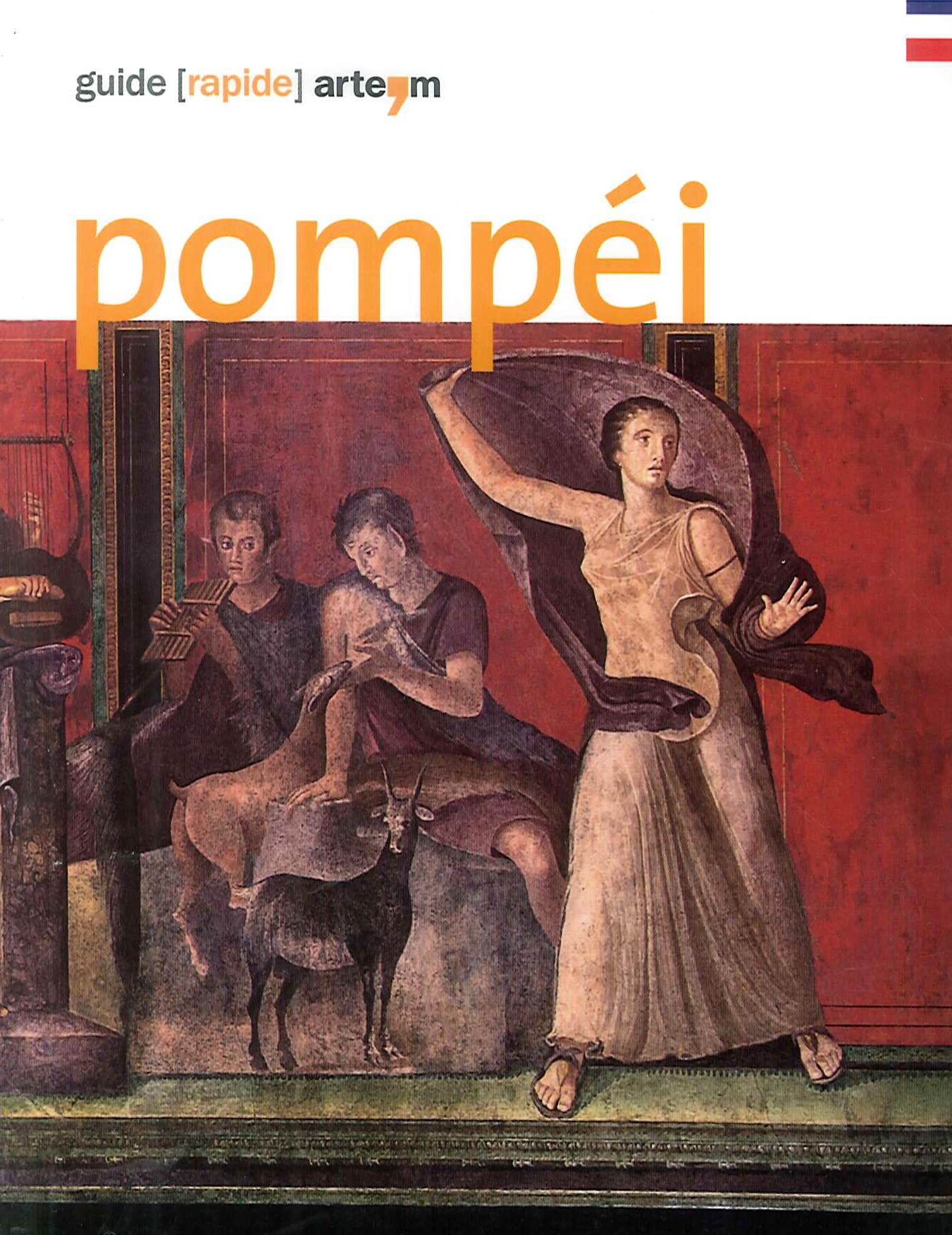 Pompéi. Guide (rapide) Pompéi. Guide (rapide)