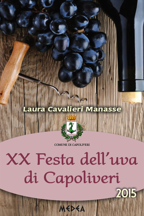 20ª Festa dell'uva di Capoliveri 20ª Festa dell'uva di Capoliveri