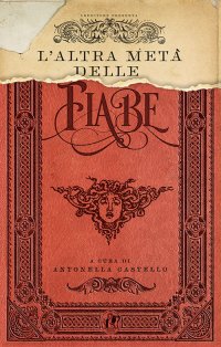 L'altra metà delle fiabe