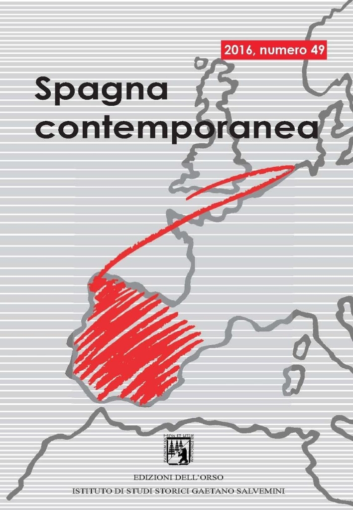 Spagna contemporanea. Semestrale di storia e bibliografia dell'Istituto di studi storici Spagna contemporanea. Semestrale di storia e bibliografia dell'Istituto di studi storici