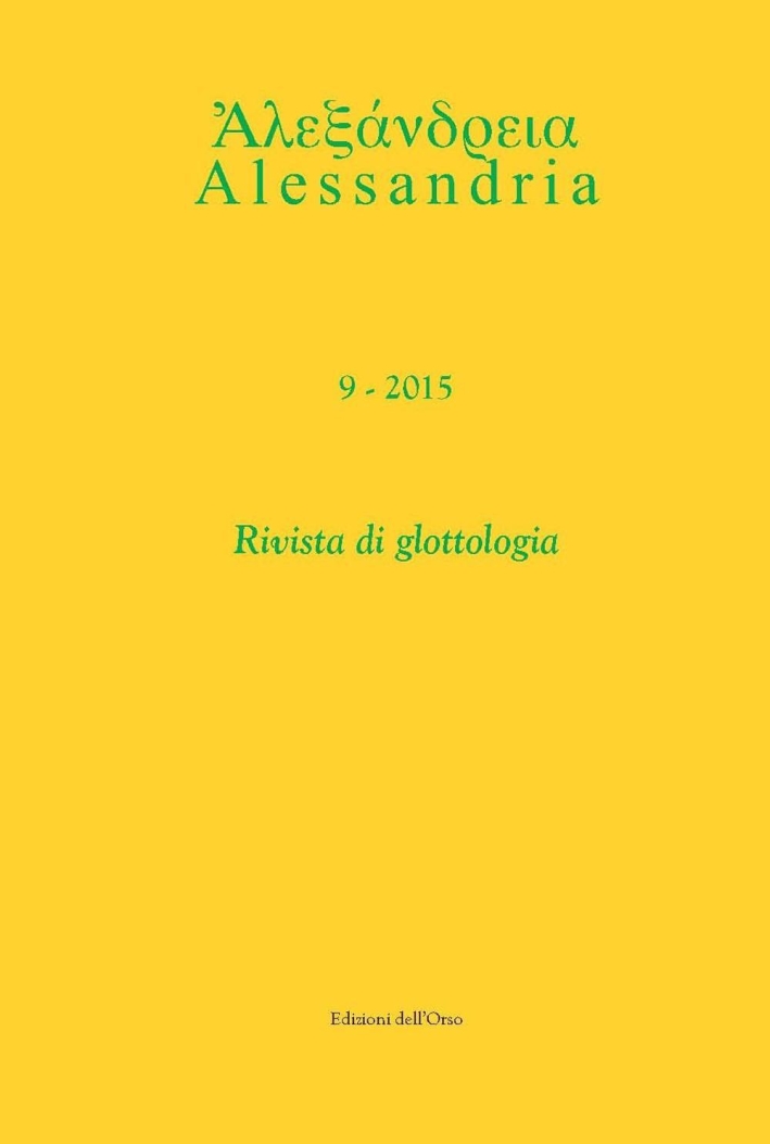 Alessandria. Rivista di glottologia (2015). Ediz. multilingue. Vol. 9 Alessandria. Rivista di glottologia (2015). Ediz. multilingue. Vol. 9