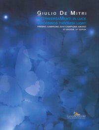 Attraversamenti in luce. Premio Campigna 2016