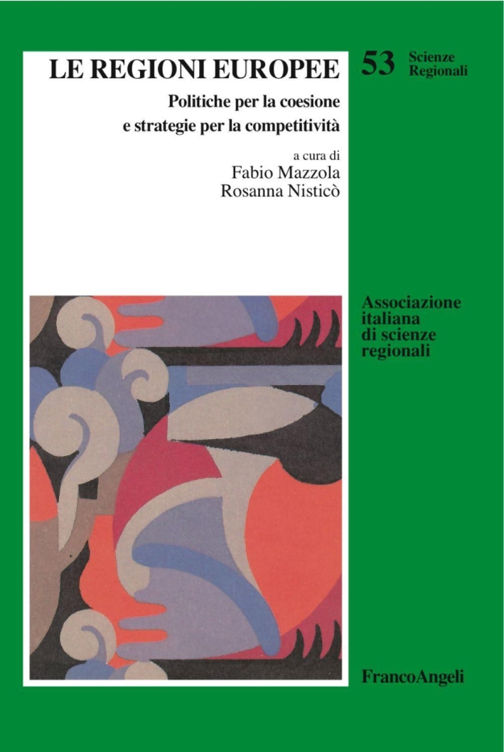 Le regioni europee. Politiche per la coesione e strategie per la competitività. Le regioni europee. Politiche per la coesione e strategie per la competitività.