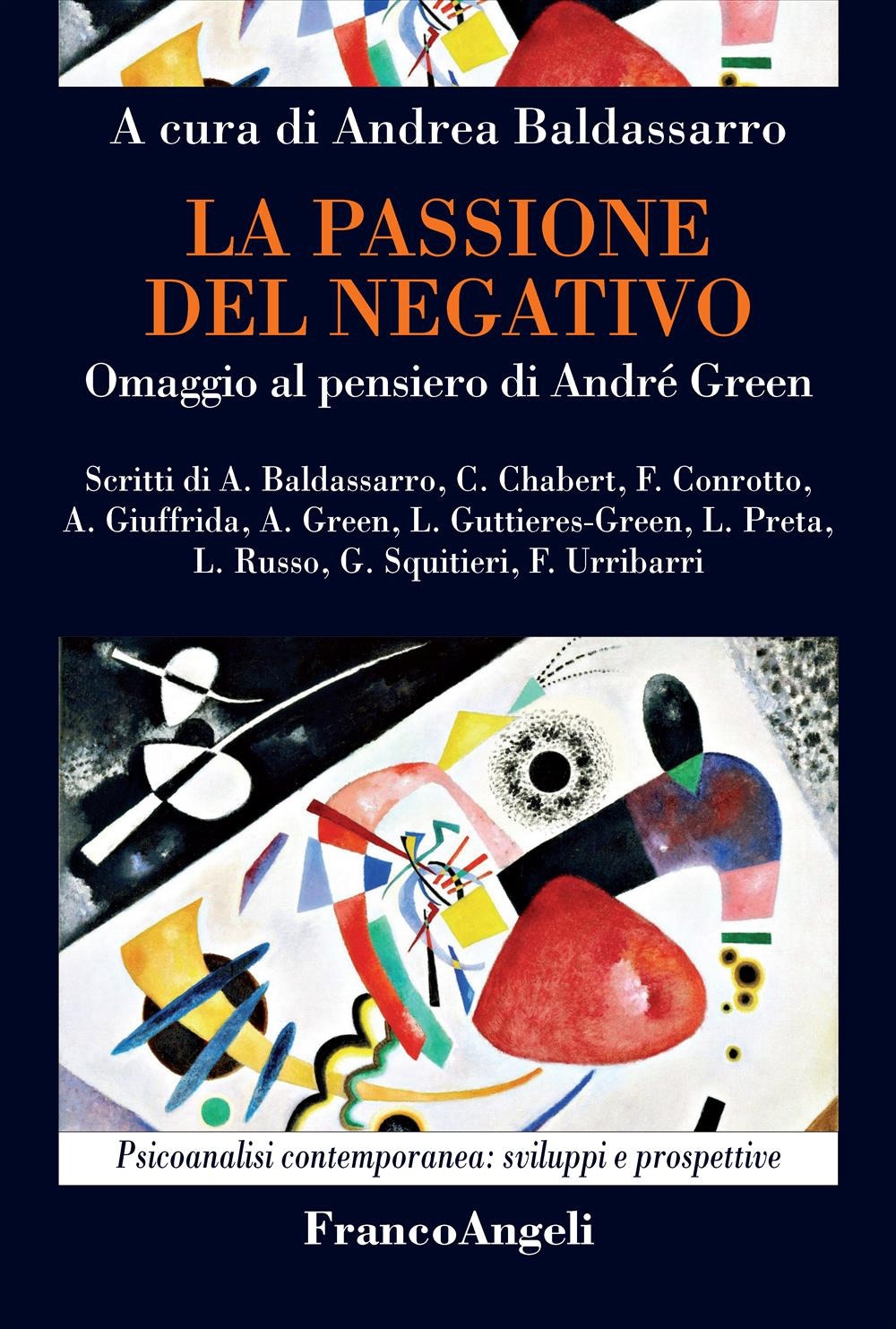 La passione del negativo. Omaggio al pensiero di André Green La passione del negativo. Omaggio al pensiero di André Green