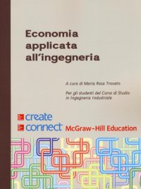Economia applicata all'ingegneria. Con Connect