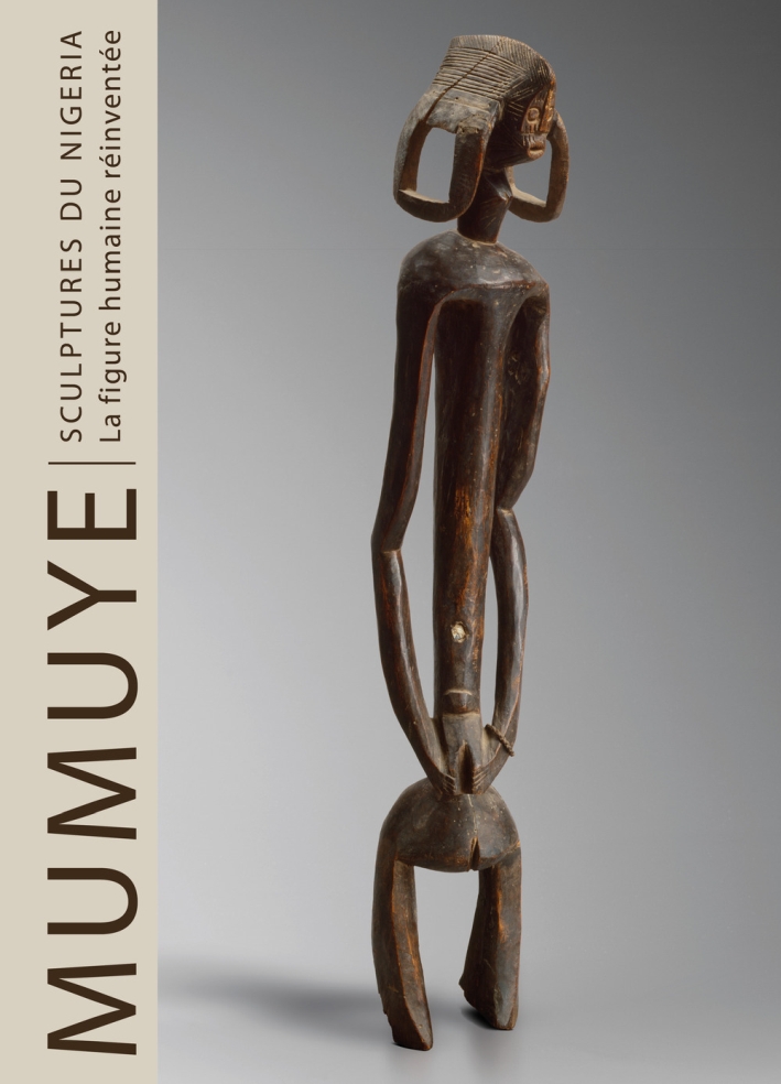 Mumuye. Sculptures Du Nigeria. La Figure Humaine Réinventée