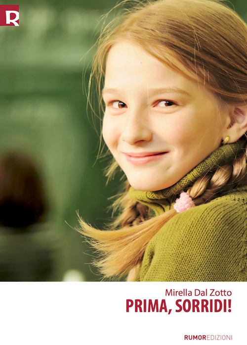 Prima, sorridi! Prima, sorridi!