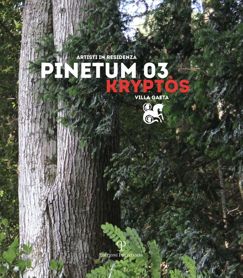 Design Pinetum 03. Kryptos. Scultura Eros, Eros Natura Design Pinetum 03. Kryptos. Scultura Eros, Eros Natura