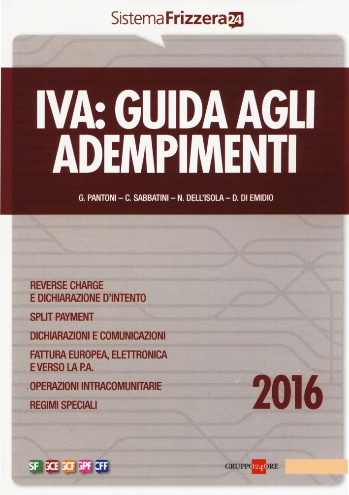 Iva. Guida agli adempimenti 2016 Iva. Guida agli adempimenti 2016