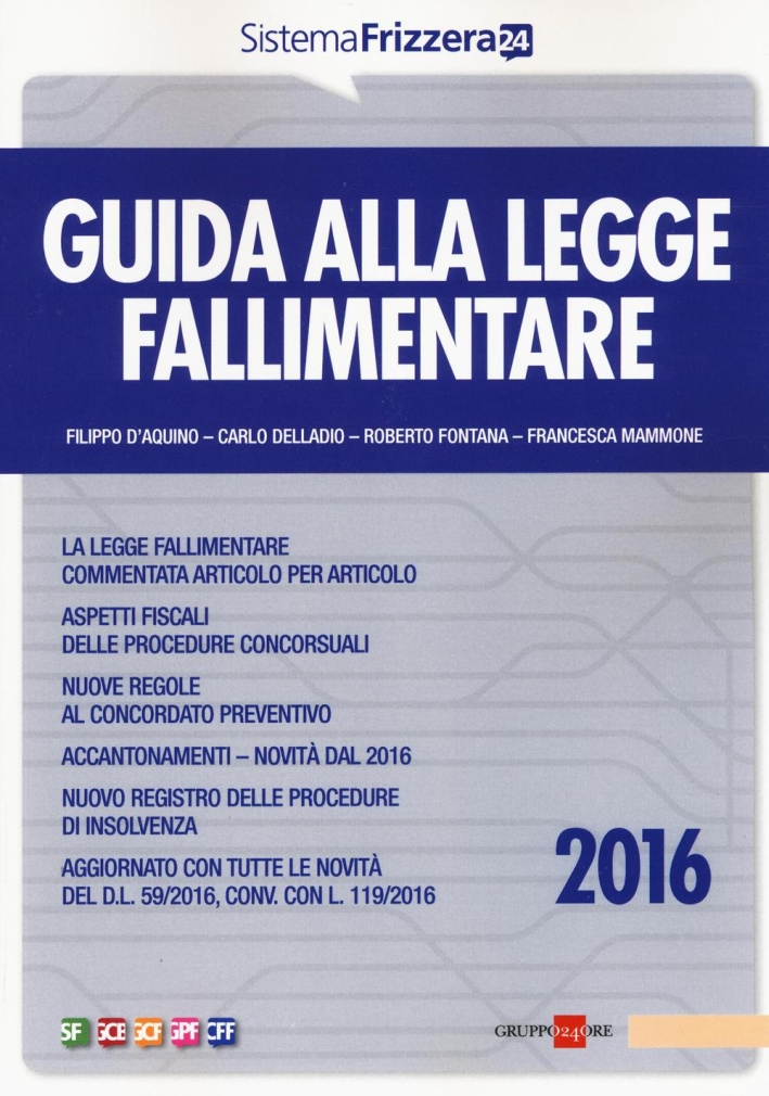 Guida alla legge fallimentare Guida alla legge fallimentare