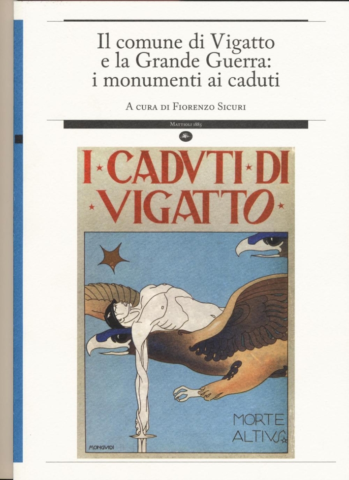 Il comune di Vigatto e la grande guerra: i monumenti ai caduti Il comune di Vigatto e la grande guerra: i monumenti ai caduti