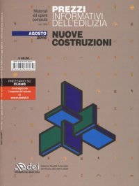 Prezzi Informativi Dell'Edilizia. Nuove Costruzioni. Aggiornato all'Agosto 2016