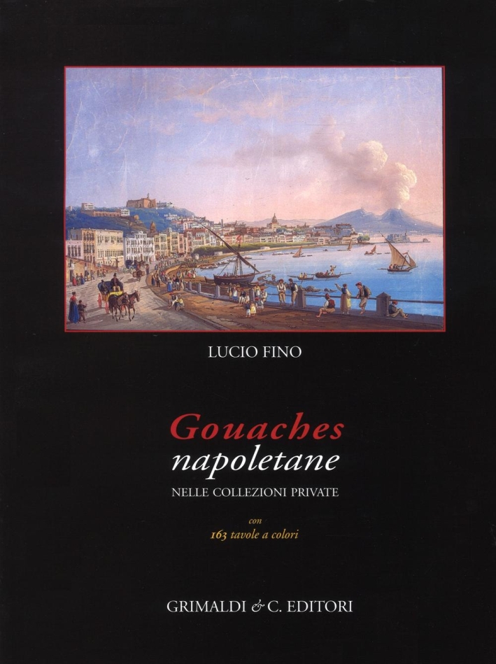 Gouaches Napoletane nelle Collezioni Private